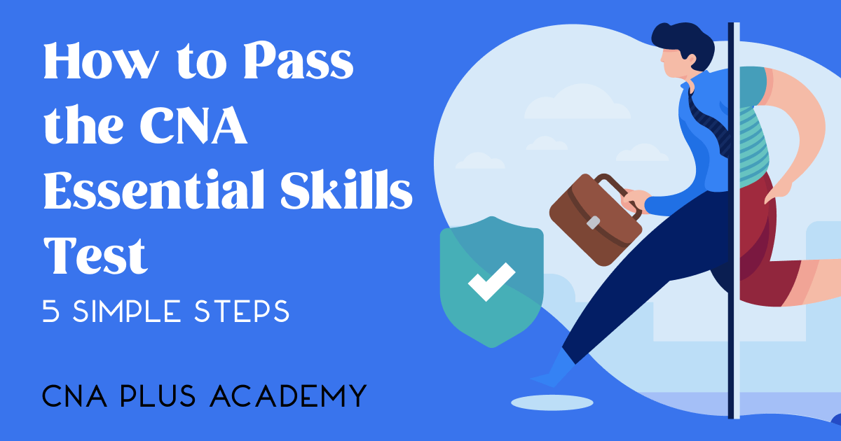 CNA Skills Test Your 5Step Success Plan [Incl. 19 Videos]
